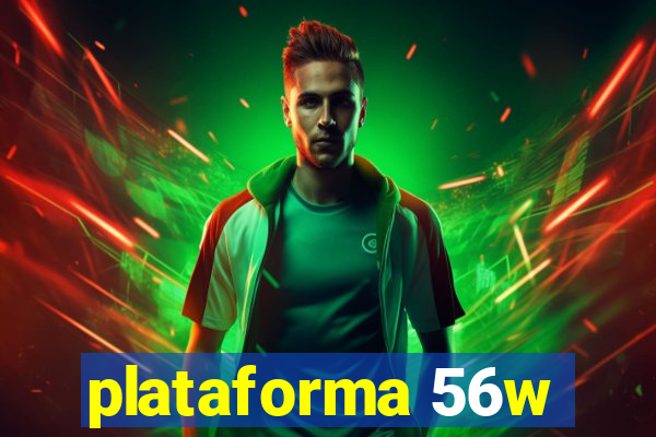 plataforma 56w